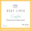 10 Pack Body Linen Comfort Flannel Face Rest Covers for Massage Tables (Natural) - Soft, Durable and Light 100% Cotton Flannel Face Cradle Covers for Professional Use view 4