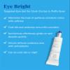 DHC Eye Bright, Lightweight Eye Gel, Minimizes Dark Circles and Puffy Eyes, Absorbs quickly, Daytime and Nighttime Use, Ideal for All Skin Types, 0.52 oz. Net wt. view 2