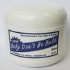 Baby Don't Be Bald Hair and Scalp Nourishment 4 Oz view 1