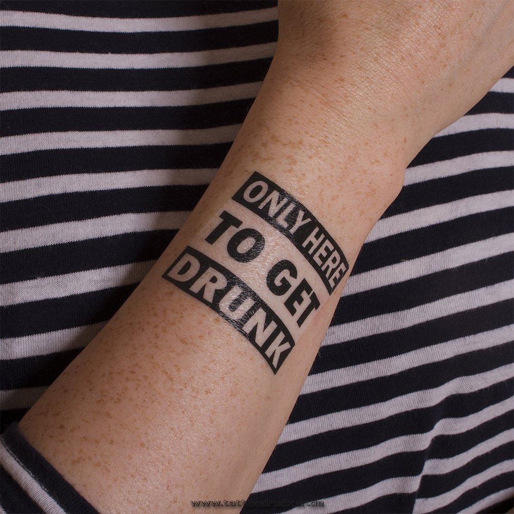 10 x ONLY HERE TO GET DRUNK as a temporary tattoo - Party tattoo - drinking game (10)