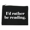 Id Rather Be Reading Book Lover Cosmetic Makeup Bag Black Medium view 1