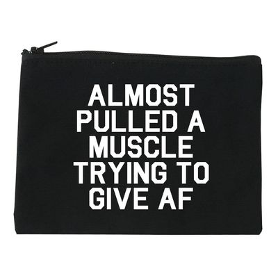 FASHIONISGREAT Almost Pulled A Muscle Trying To Give AF Workout Cosmetic Makeup Bag Black Medium