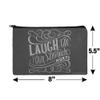GRAPHICS & MORE Laugh Till Your Stomach Hurts Makeup Cosmetic Bag Organizer Pouch view 4