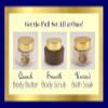 Aureate Luxury Skincare Full-Sized Luxury Product Trios, QUENCH Hydrating Body Butter, SMOOTH Polishing Body Scrub and UNWIND Relaxing Bath Soak, All-Natural, Small-Batched, Handmade Body Products view 2