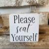 Please Seat Yourself 4" x 6" Mini Wood Funny Bathroom Block Sign view 1