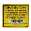Sol de Oro Liquid Brillantine yellow 4 fl oz,Brillantina Liquida Amarrilla view 3