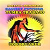 3 PIECES BRYBRADAN JOB BREAKER-TUMBA TRABAJO POLVO EN BOLSA 1/2 OZ 14 GR view 1