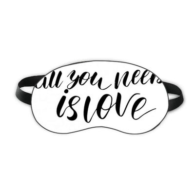 All You Need Is Love Quote Style Sleep Eye Shield Soft Night Blindfold Shade Cover