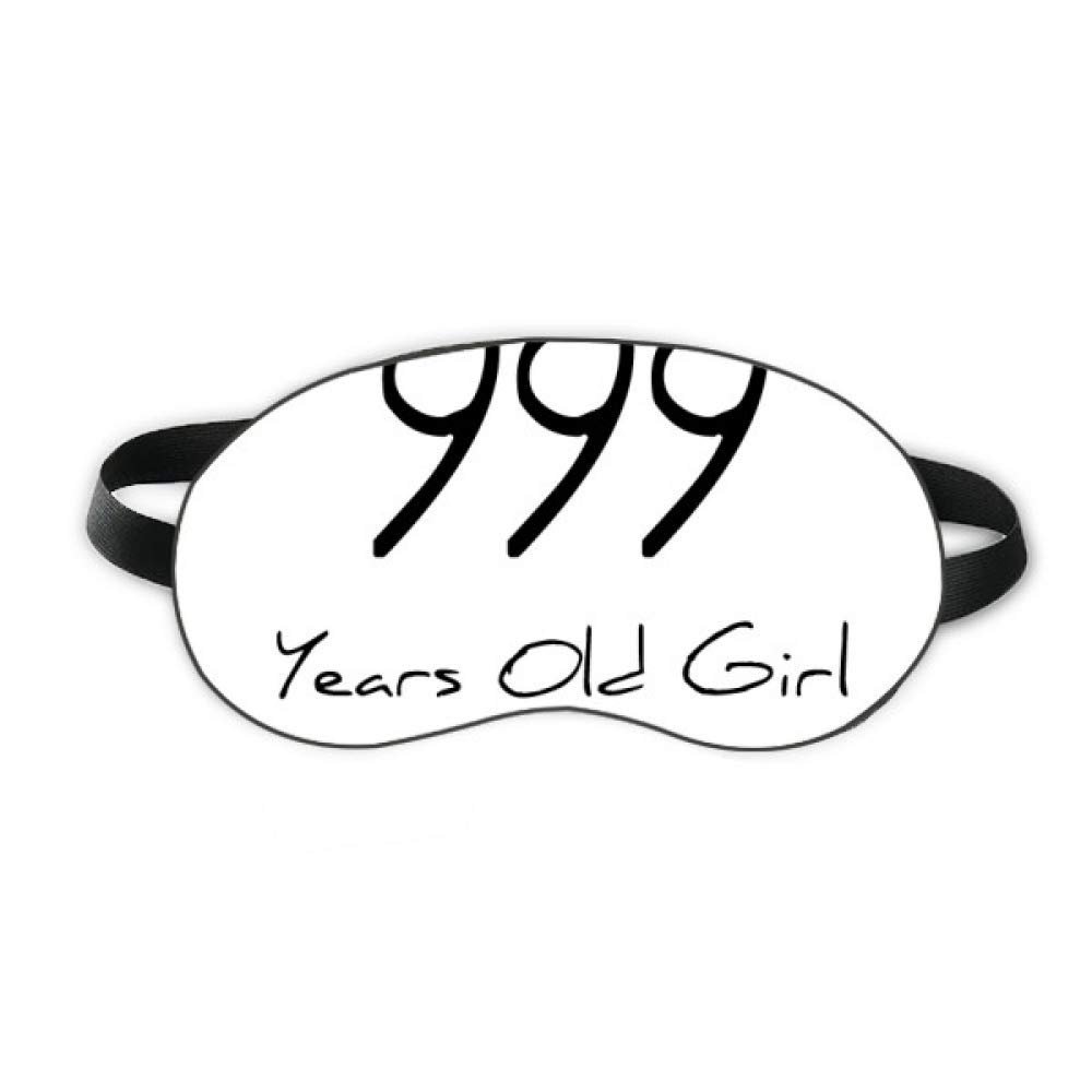 999 years old Girl Age Sleep Eye Shield Soft Night Blindfold Shade Cover