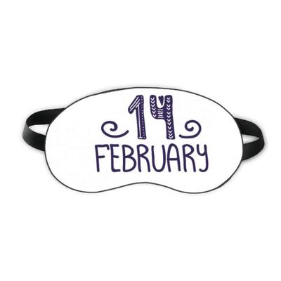 14 February Love Quote Handwrite Sleep Eye Shield Soft Night Blindfold Shade Cover