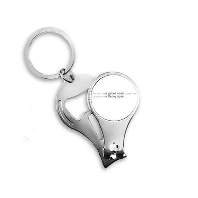 Quote A Great Man is Great for He Wants to Be A Great Man Nail Nipper Ring Key Chain Bottle Opener Clipper