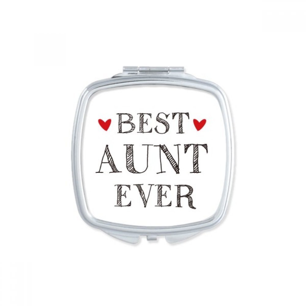 Best aunt ever Quote Relatives Square Mirror Portable Compact Pocket Makeup Double Sided Glass