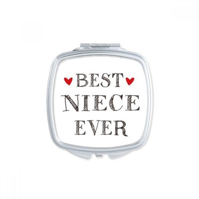 Best niece ever Quote Heart Square Mirror Portable Compact Pocket Makeup Double Sided Glass