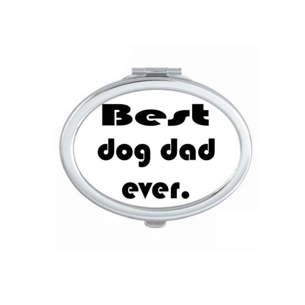 Best Dog Dad Ever Festival Quote Mirror Portable Fold Hand Makeup Double Side Glasses