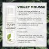 Evolv. 1 Hour Violet Mousse Vitamins, Exotic Oils & Tea Exts. view 4