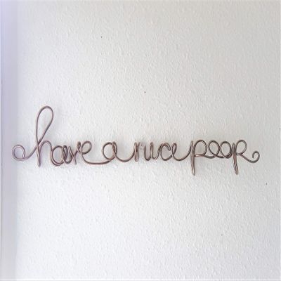 Have a Nice Poop Wire Words Sign For Bathroom