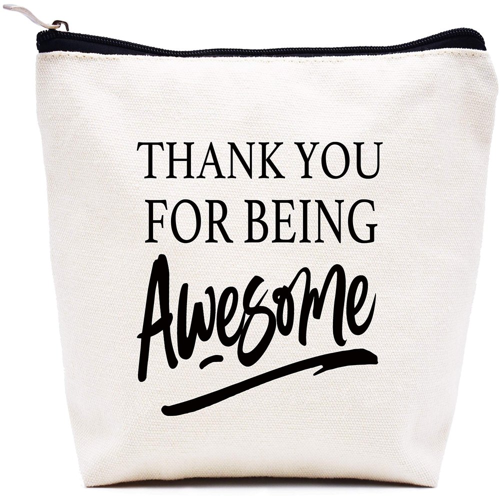 Thank You For Being Awesome - Appreciated Makeup Bag Cosmetic Bag Travel Pouch Gift - Inspirational Encouraging Birthday Christmas Graduation Gift Ideas for Women Mom Grandma Wife Daughter Best