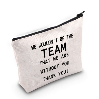 LEVLO Coworker Gifts We Wouldn't Be The Team That We Are Without You Thank You Makeup Bags for Good Employees (That We Are Without You)