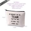LEVLO Coworker Gifts We Wouldn't Be The Team That We Are Without You Thank You Makeup Bags for Good Employees (That We Are Without You) view 2