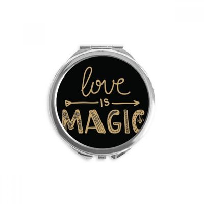 Love Is Magic Gold Quote Style Hand Compact Mirror Round Portable Pocket Glass
