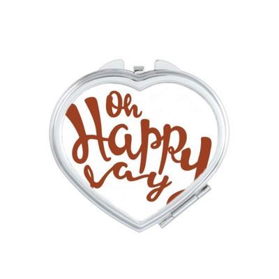 Oh Happy Day Quote Handwrite Style Mirror Heart Portable Hand Pocket Makeup