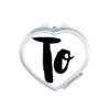 To Stylish Quote Handwrite Style Mirror Heart Portable Hand Pocket Makeup view 1