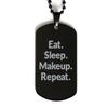 Makeup Gifts for Friends, Eat. Sleep. Makeup. Repeat, Cute Makeup Black Dog Tag, Engraved Pendant Necklace from view 1