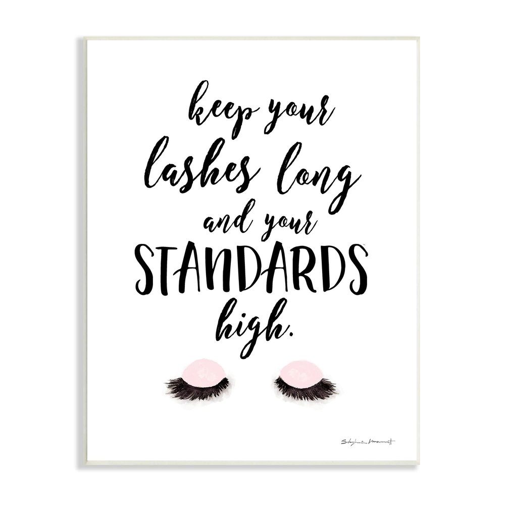 Stupell Industries Keep Lashes Long Standards High Phrase Glam Eyes