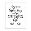 Stupell Industries Keep Lashes Long Standards High Phrase Glam Eyes view 1