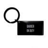 Funny Barber Black Keychain, Barber on Duty, Best Birthday Christmas Gifts for Barber view 1