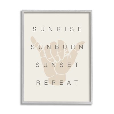Stupell Industries Sunrise Sunburn Sunset Repeat Beach Phrase Shaka Hand, Design by Daphne Polselli
