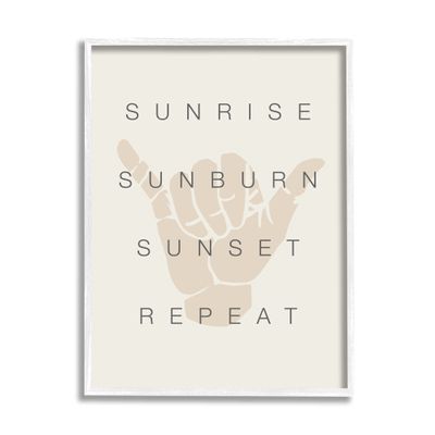 Stupell Industries Sunrise Sunburn Sunset Repeat Beach Phrase Shaka Hand, Design by Daphne Polselli