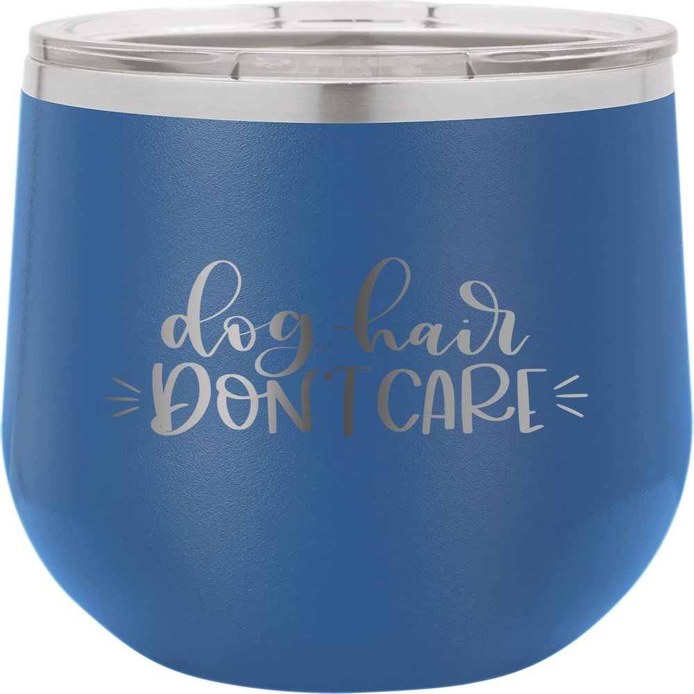 CustomGiftsNow Dog Hair Don't Care - Stainless Steel Double-Wall Insulated 12-Ounce Truck Car Travel Coffee Cup Wine Tumbler Mug with Lid