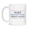 Make Body Makeup Artists Great Again Coffee Mug, 11-Ounce White view 1