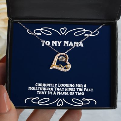 Cheap Mama, Currently Looking for A Moisturizer That Hides The Fact That I'm A [B[], Mama Love Dancing Necklace from Son Daughter