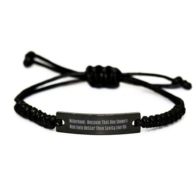 Brilliant Mama, Motherhood: Because That One Shower A Week Feels Better Than Sanity Ever Did, Mama Black Rope Bracelet from Son