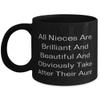 Special Aunt 11oz 15oz Mug, All Nieces Are Brilliant And Beautiful And Obviously Take After Their Aunt, Cute for, Mother's Day view 1