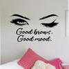 Good Brows Good Mood v3 Wall Decal Home Decor Art Sticker Vinyl Bedroom Boys Girls Teen Kids Quote Makeup Lashes Brows Beauty Brushes Lipstick Mascara Eyeshadow Business Logo Studio view 1