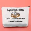 BLUPARK Funny Teacher Makeup Bag English Teacher Gift Synonym Rolls Just Like Grammar Used To Make Cosmetic Bag (Synonym Rolls) view 3
