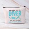 BDPWSS Funny Scuba Diving Gift Diving Makeup Bag Always Be Nice To A Diver We Know Places Where Nobody Will Find You Scuba Diver Gifts (Nice To A Diver) view 4