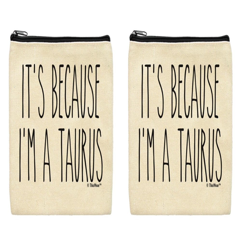 Taurus Astrology Gift For Men It's Because I'm A Taurus 2-Pack Cosmetic Accessory Bags