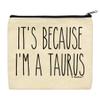 Taurus Astrology Gift For Men It's Because I'm A Taurus 2-Pack Cosmetic Accessory Bags view 4