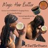 Magic Hair Butter/Promotes Fast Hair Growth/Protects Hair Strands/Locks In Moisture (Great For L.O.C Method) Stimulates Scalp w/Peppermint, Lavender, & Rosemary/Kid Friendly / 100% Natural. view 4