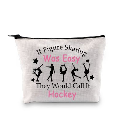 G2TUP Ice Skating Gift If Figure Skating Was Easy They Would Call It Hockey Makeup Bag Skate Lover Cosmetic Bag Ice Skater Gift Zipper Pouch Travel Bag (If Figure Skating Was Easy White Bag)