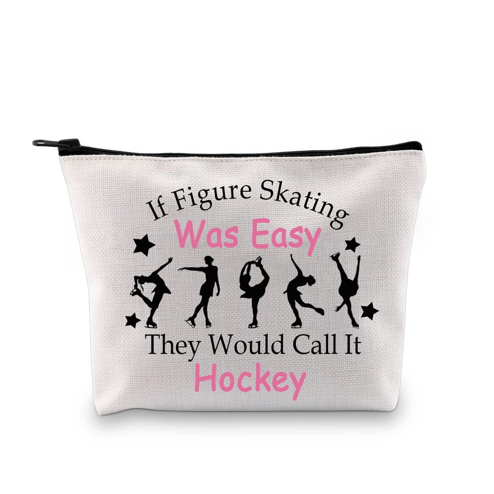 G2TUP Ice Skating Gift If Figure Skating Was Easy They Would Call It Hockey Makeup Bag Skate Lover Cosmetic Bag Ice Skater Gift Zipper Pouch Travel Bag (If Figure Skating Was Easy White Bag)