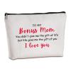 Bouns Mom Birthday Gifts from Daughters Zipper Travel Makeup Bag Mothers Day Gifts from Son or Daughter Best Mom Gifts Personalized Gifts for Bonus Mom for Christmas Thanksgiving Unique Gifts view 1