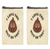ThisWear Couples Gift For Women I Love The Poop Out Of You 2-Pack Cosmetic Accessory Bags view 1