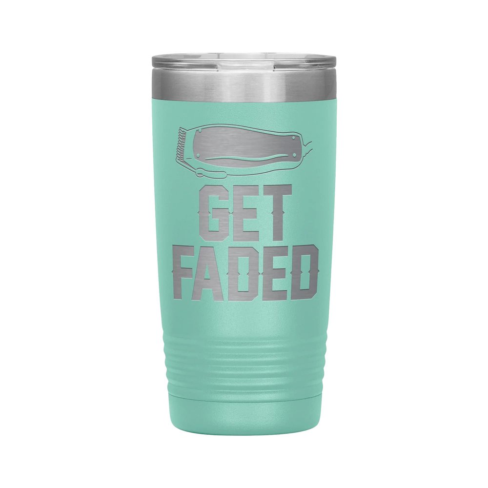 Get Faded Tumbler - Barber Tumbler - Barber Gift - 20oz Insulated Engraved Stainless Steel Barber Cup Teal