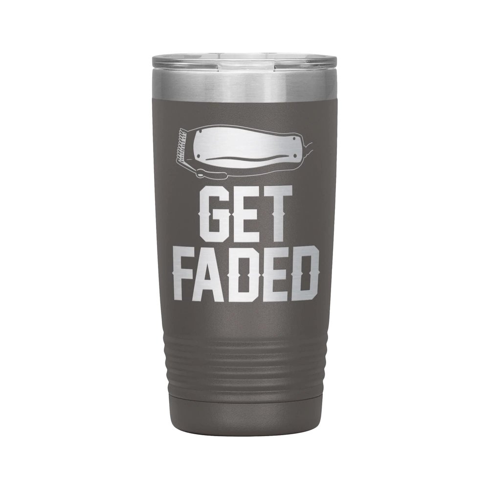 Get Faded Tumbler - Barber Tumbler - Barber Gift - 20oz Insulated Engraved Stainless Steel Barber Cup Pewter