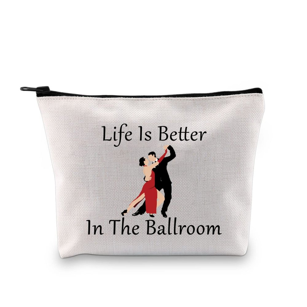 JXGZSO Dance Lover Gift - Life Is Better in the Ballroom Makeup Bag - Dancer Organizer Bag for Ballroom and Tango